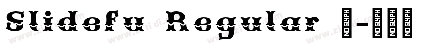 Slidefu Regular 语字体转换 Slidefu Regular 语字体转换